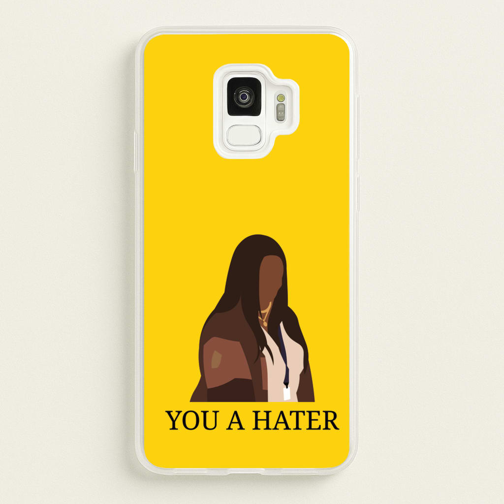 You A Hater  - Abbott Elementary Phone Case for Galaxy S9
