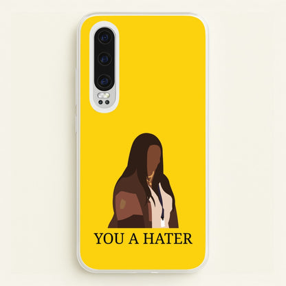You A Hater  - Abbott Elementary Phone Case for Huawei P30