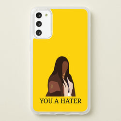 You A Hater  - Abbott Elementary Phone Case for Galaxy S20