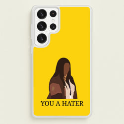 You A Hater  - Abbott Elementary Phone Case for Galaxy S22 Ultra