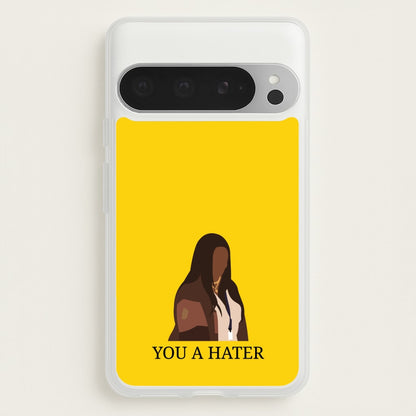 You A Hater  - Abbott Elementary Phone Case for Google Pixel 9 Pro XL