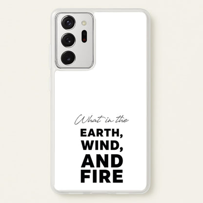 What In The Earth, Wind And Fire  - Abbott Elementary Phone Case for Galaxy Note 20 Ultra