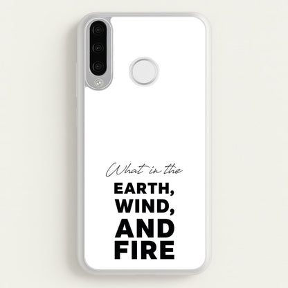 What In The Earth, Wind And Fire  - Abbott Elementary Phone Case for Huawei P30 Lite