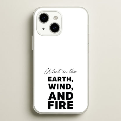 What In The Earth, Wind And Fire  - Abbott Elementary Phone Case for iPhone 15 Plus