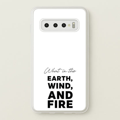 What In The Earth, Wind And Fire  - Abbott Elementary Phone Case for Galaxy S10 Plus