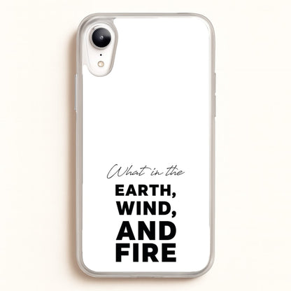 What In The Earth, Wind And Fire  - Abbott Elementary Phone Case for iPhone XR