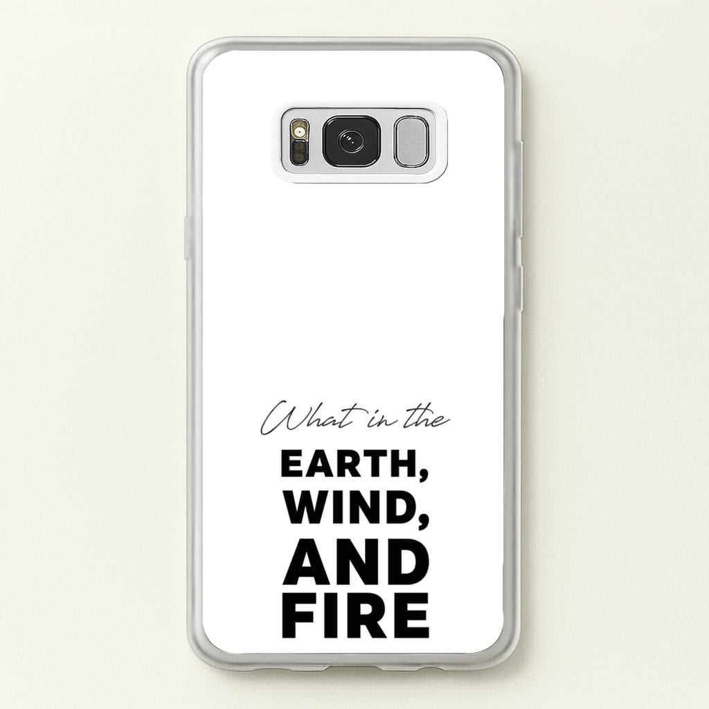 What In The Earth, Wind And Fire  - Abbott Elementary Phone Case for Galaxy S8 Plus