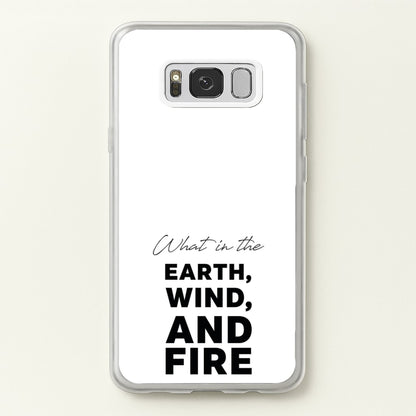 What In The Earth, Wind And Fire  - Abbott Elementary Phone Case for Galaxy S8 Plus