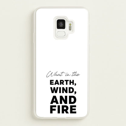 What In The Earth, Wind And Fire  - Abbott Elementary Phone Case for Galaxy S9