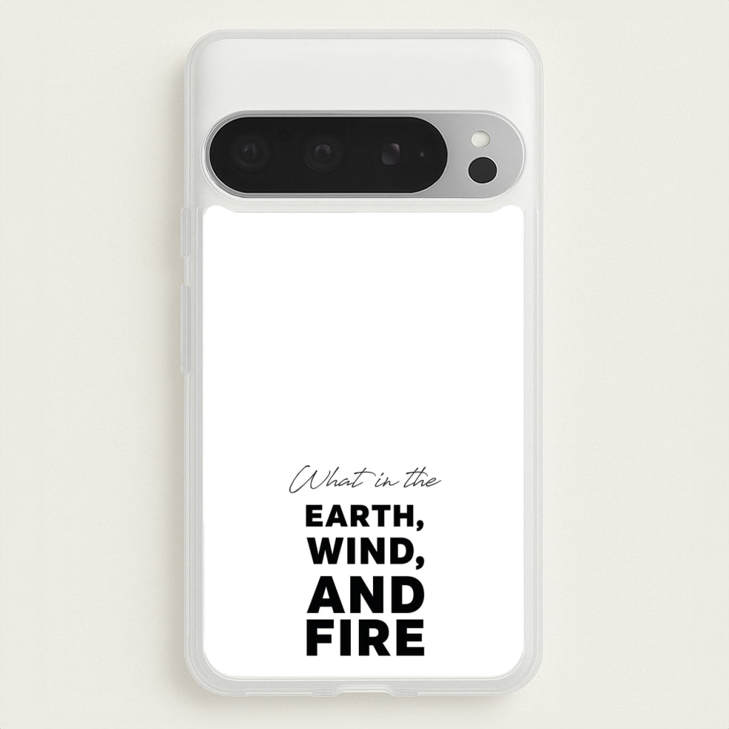 What In The Earth, Wind And Fire  - Abbott Elementary Phone Case for Google Pixel 9 Pro XL