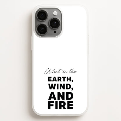 What In The Earth, Wind And Fire  - Abbott Elementary Phone Case for iPhone 12 Pro Max