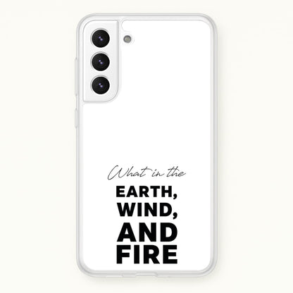 What In The Earth, Wind And Fire  - Abbott Elementary Phone Case for Galaxy S21FE
