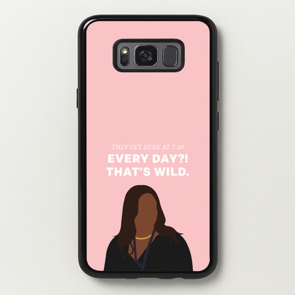 Every Day?! That's Wild  - Abbott Elementary Phone Case for Galaxy S8 Plus