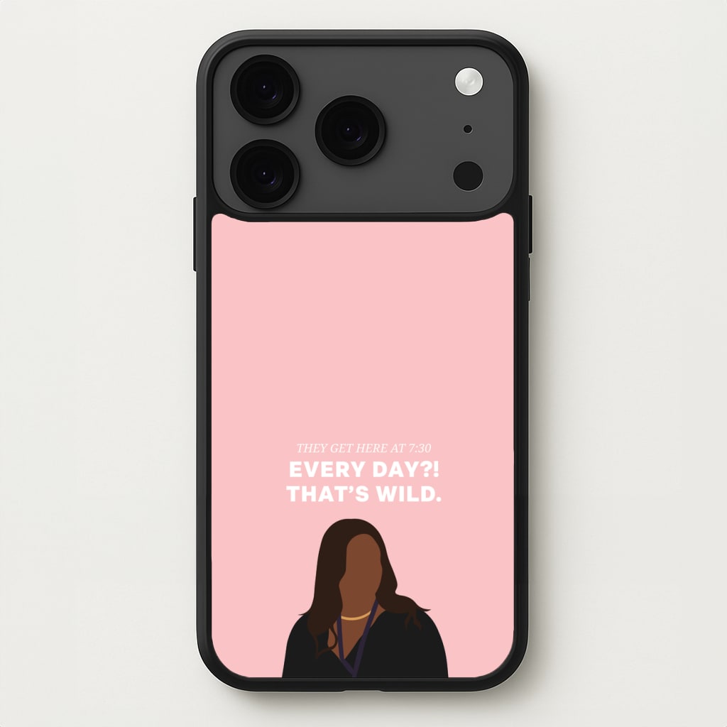 Every Day?! That's Wild Phone Case for iPhone 17 Pro