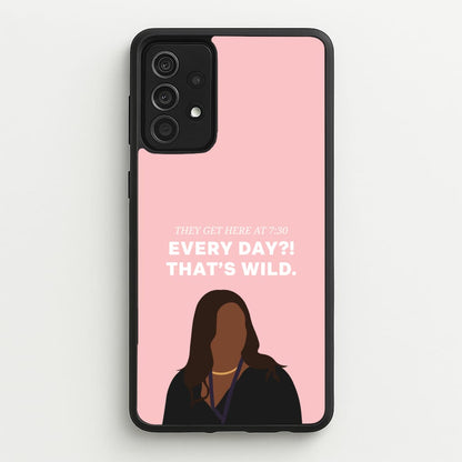 Every Day?! That's Wild  - Abbott Elementary Phone Case for Galaxy A52 / A52s