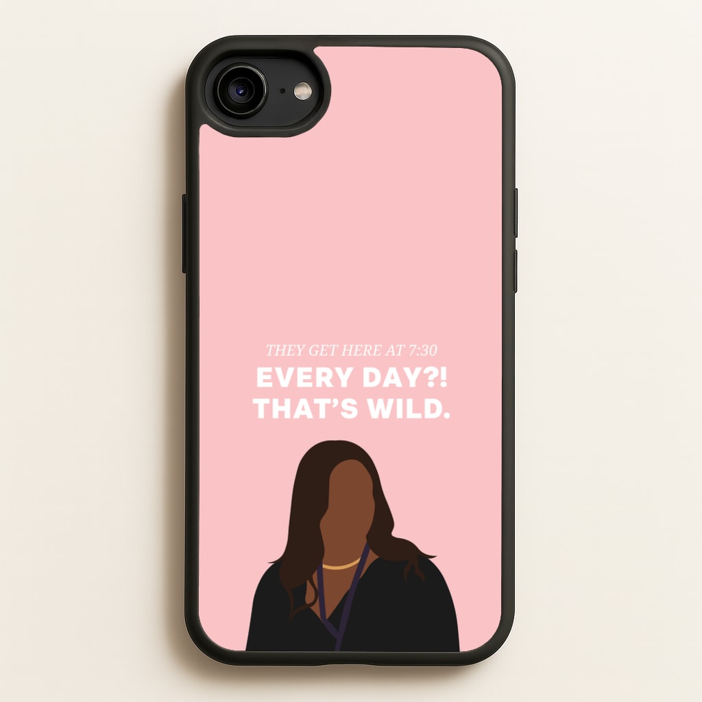 Every Day?! That's Wild  - Abbott Elementary Phone Case for iPhone 6 / 7 / 8 / SE