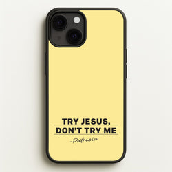 Try Jesus, Don't Try Me  - Abbott Elementary Phone Case for iPhone 13 Mini