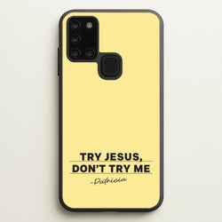 Try Jesus, Don't Try Me  - Abbott Elementary Phone Case for Galaxy A21s