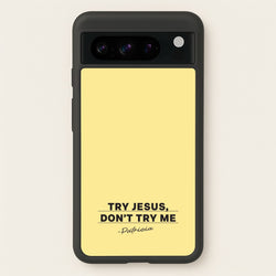 Try Jesus, Don't Try Me  - Abbott Elementary Phone Case for Google Pixel 8 Pro