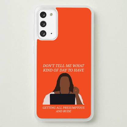 Don't Tell Me What Kind Of Day To Have  - Abbott Elementary Phone Case for Galaxy Note 20