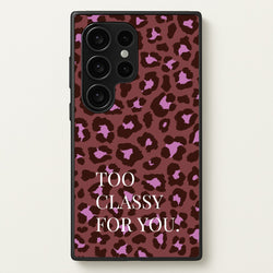 Too Classy Cheetah Print  - Animal Patterns Phone Case for Galaxy S24 Ultra