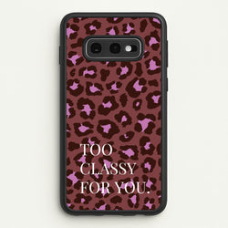 Too Classy Cheetah Print  - Animal Patterns Phone Case for Galaxy S10e