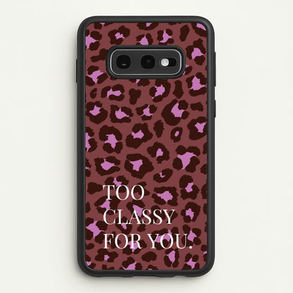 Too Classy Cheetah Print  - Animal Patterns Phone Case for Galaxy S10e