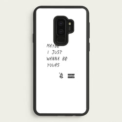 Maybe I Just Wanna Be Yours  - Arctic Monkeys Phone Case for Galaxy S9 Plus