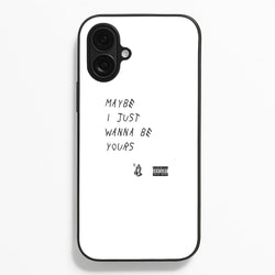 Maybe I Just Wanna Be Yours  - Arctic Monkeys Phone Case for iPhone 16 Plus