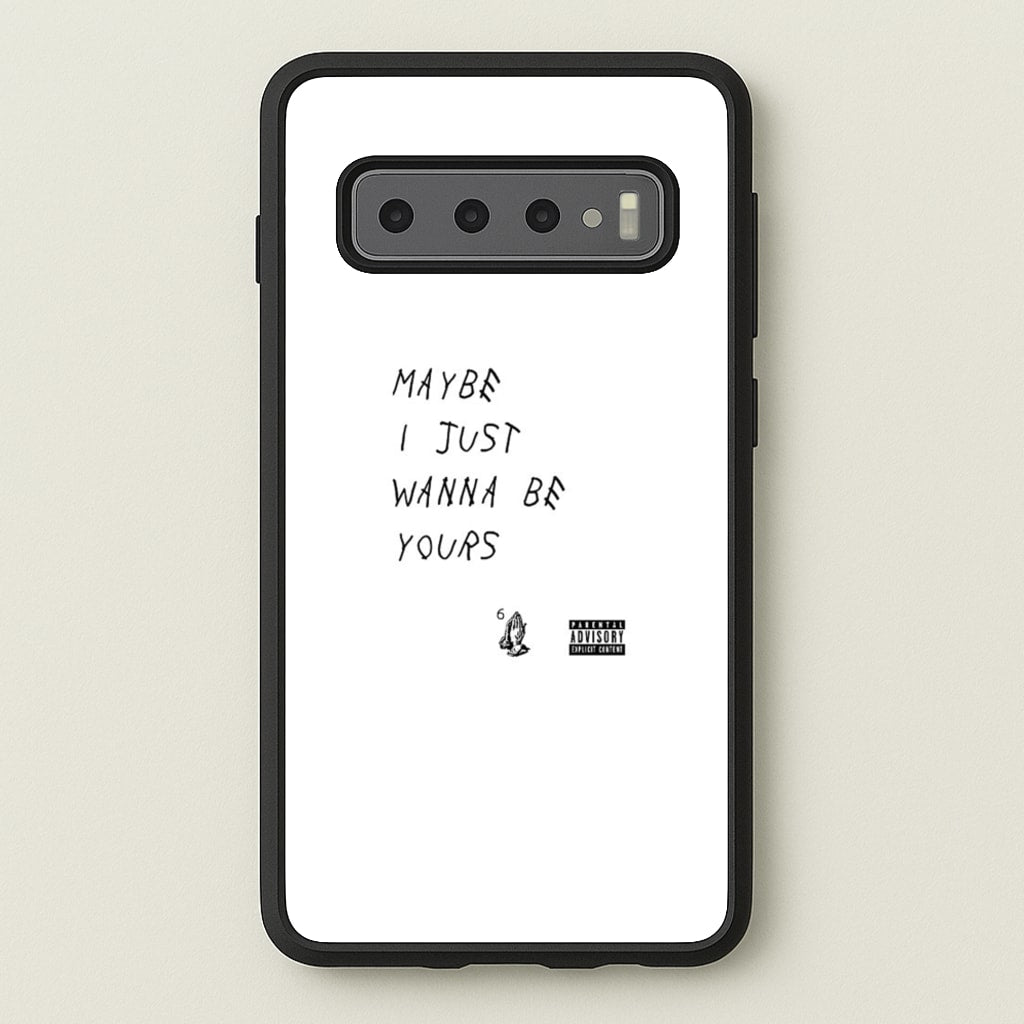 Maybe I Just Wanna Be Yours  - Arctic Monkeys Phone Case for Galaxy S10 Plus