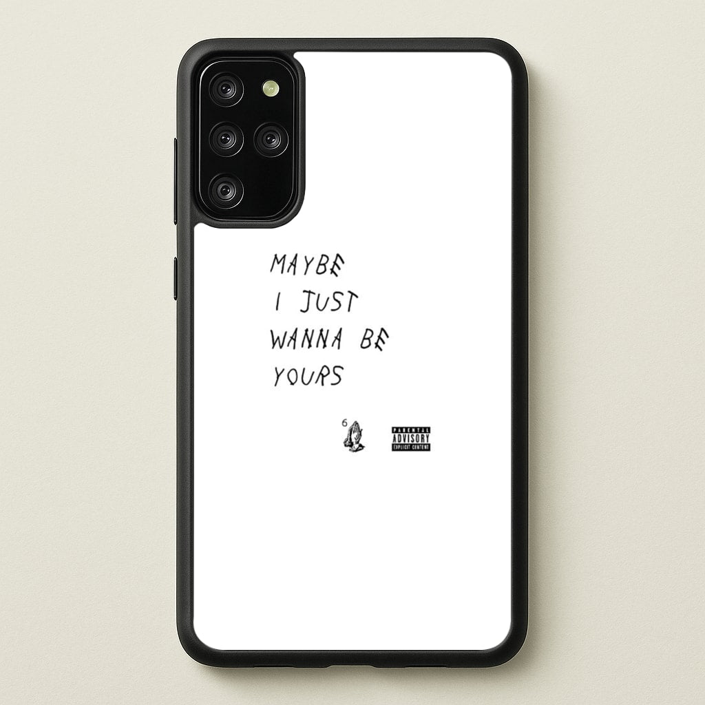 Maybe I Just Wanna Be Yours  - Arctic Monkeys Phone Case for Galaxy S20 Plus