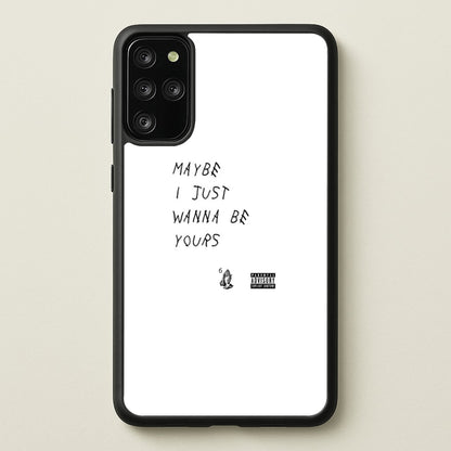 Maybe I Just Wanna Be Yours  - Arctic Monkeys Phone Case for Galaxy S20 Plus
