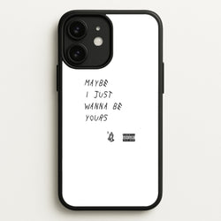 Maybe I Just Wanna Be Yours  - Arctic Monkeys Phone Case for iPhone 11