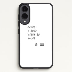Maybe I Just Wanna Be Yours  - Arctic Monkeys Phone Case for Galaxy S25 Edge