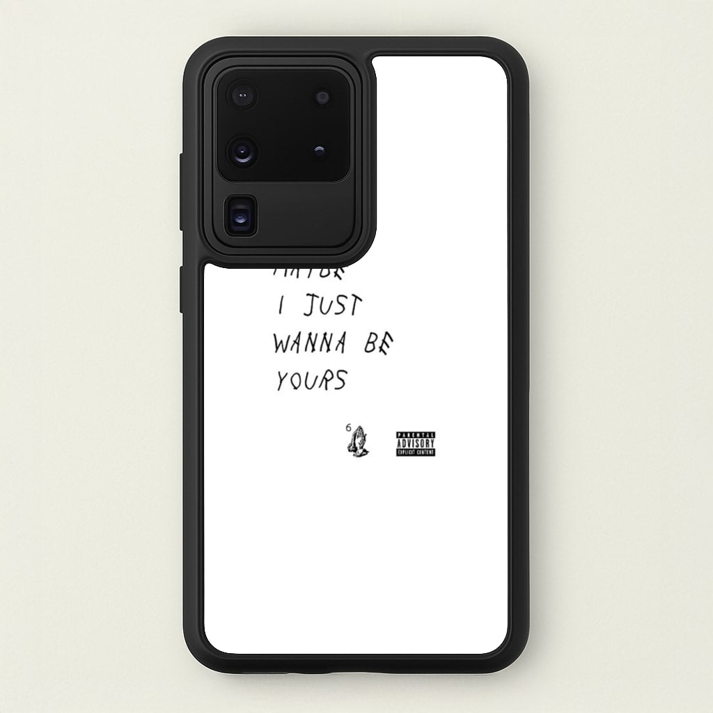 Maybe I Just Wanna Be Yours  - Arctic Monkeys Phone Case for Galaxy S20 Ultra