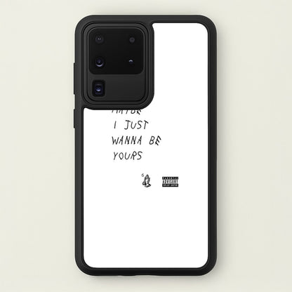 Maybe I Just Wanna Be Yours  - Arctic Monkeys Phone Case for Galaxy S20 Ultra