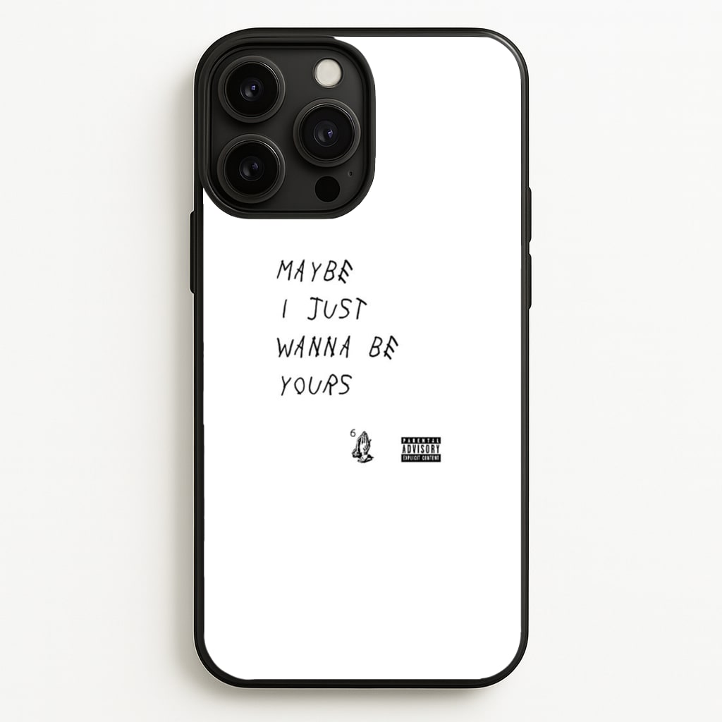 Maybe I Just Wanna Be Yours  - Arctic Monkeys Phone Case for iPhone 13 Pro Max