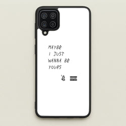 Maybe I Just Wanna Be Yours  - Arctic Monkeys Phone Case for Galaxy A12