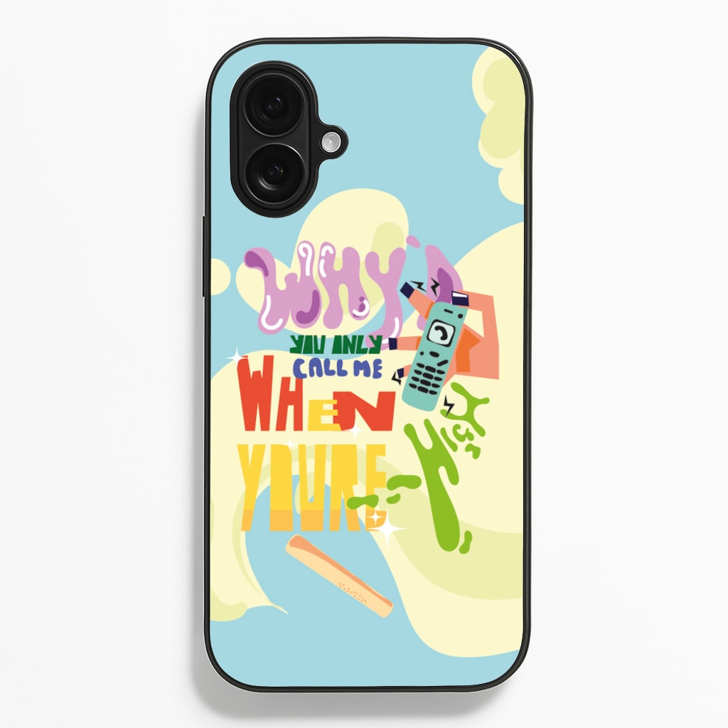 Why'd you only call me when you're high - Arctic Monkeys  - Arctic Monkeys Phone Case for iPhone 16 Plus