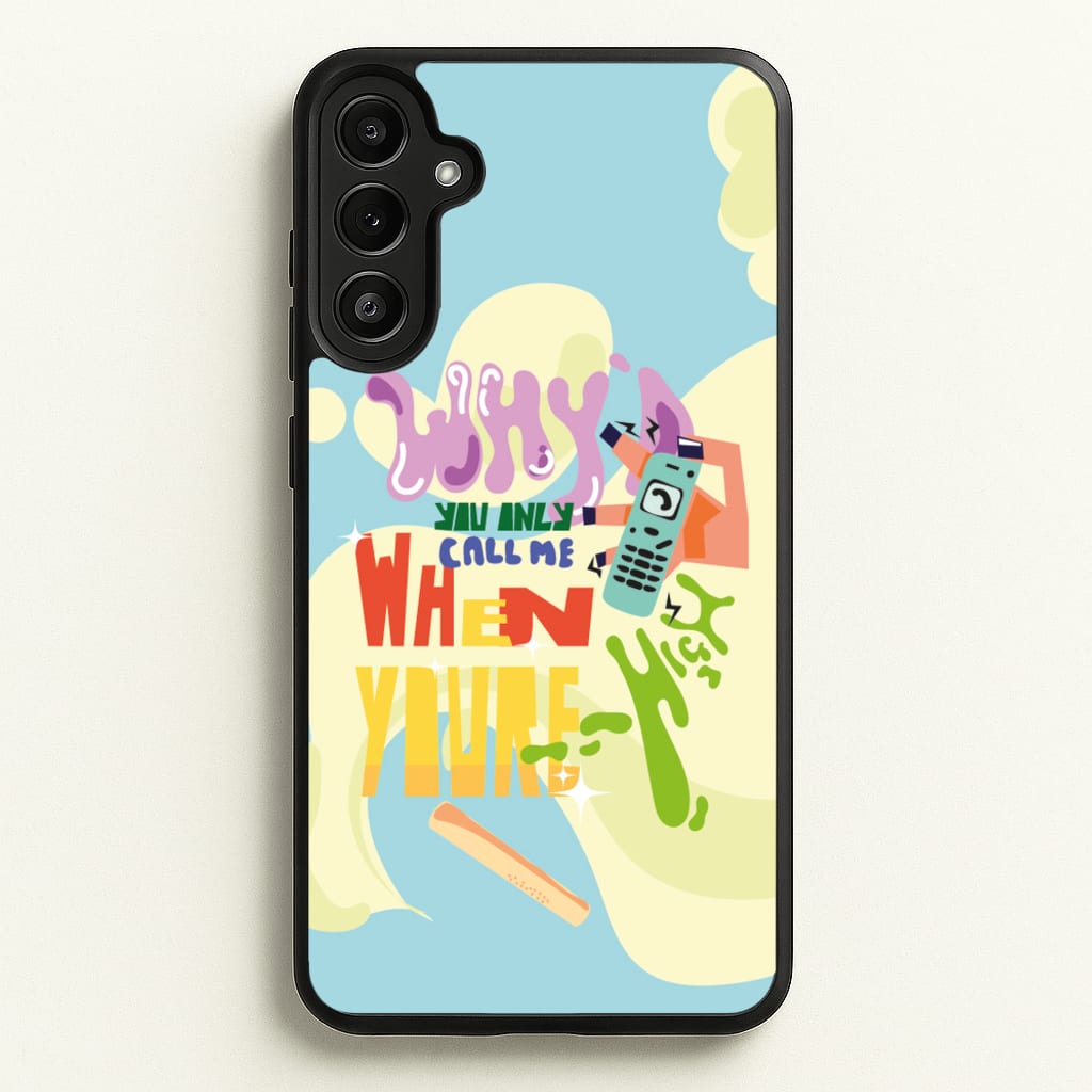 Why'd you only call me when you're high - Arctic Monkeys  - Arctic Monkeys Phone Case for Galaxy A36