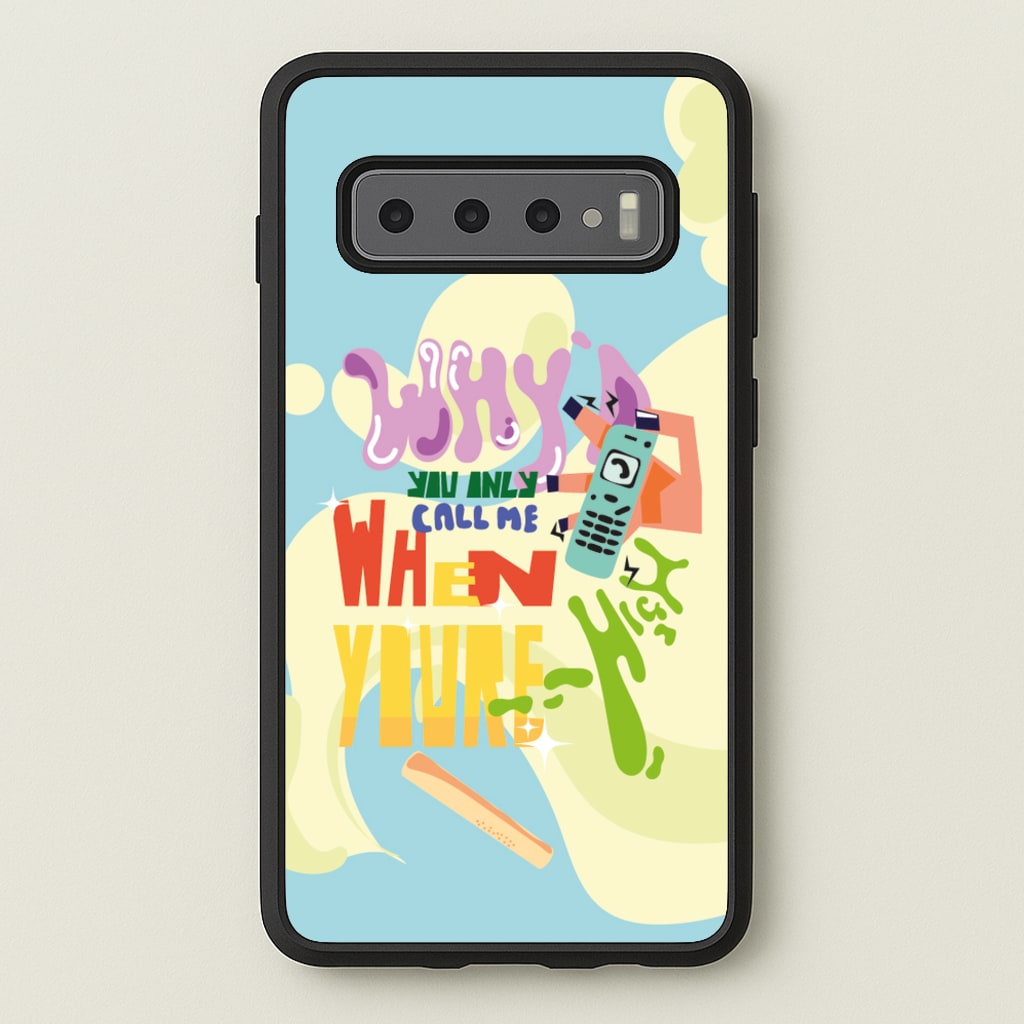 Why'd you only call me when you're high - Arctic Monkeys  - Arctic Monkeys Phone Case for Galaxy S10