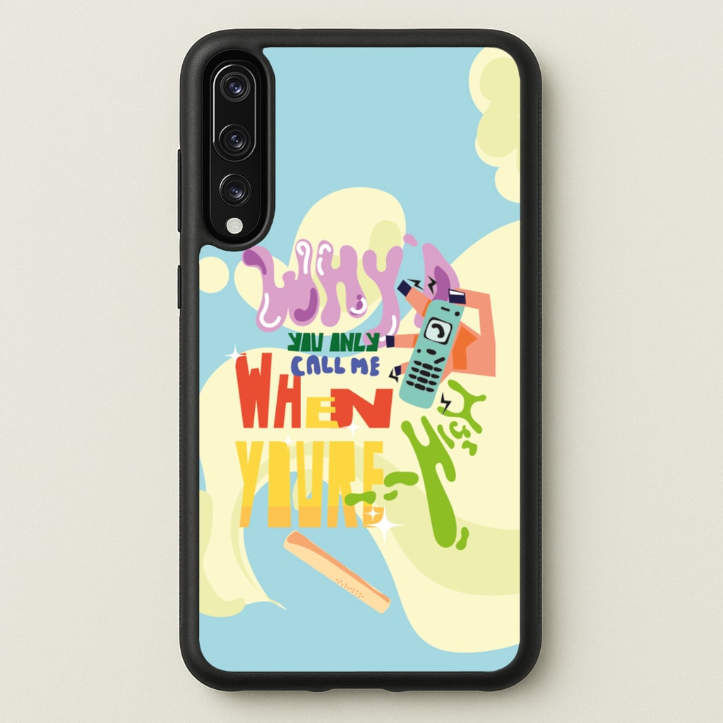 Why'd you only call me when you're high - Arctic Monkeys  - Arctic Monkeys Phone Case for Huawei P20 Pro