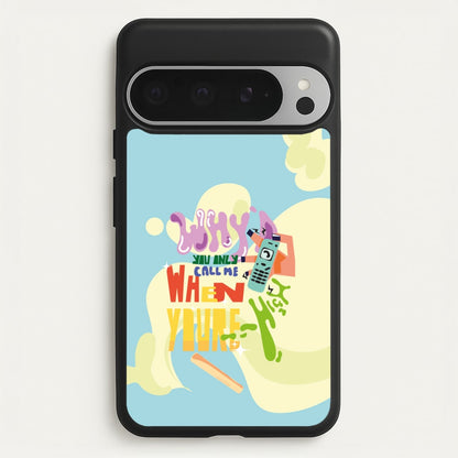 Why'd you only call me when you're high - Arctic Monkeys  - Arctic Monkeys Phone Case for Google Pixel 9 Pro XL