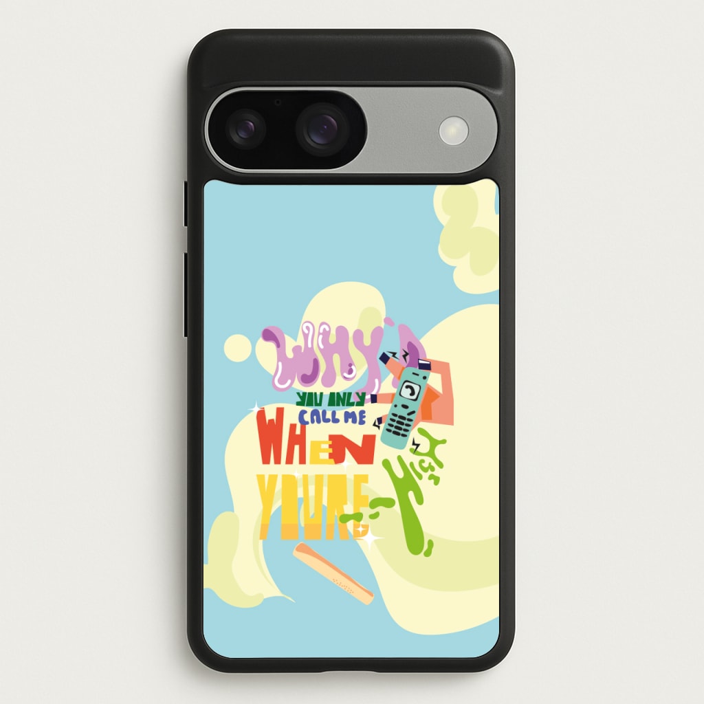 Why'd you only call me when you're high - Arctic Monkeys  - Arctic Monkeys Phone Case for Google Pixel 9 / 9 Pro