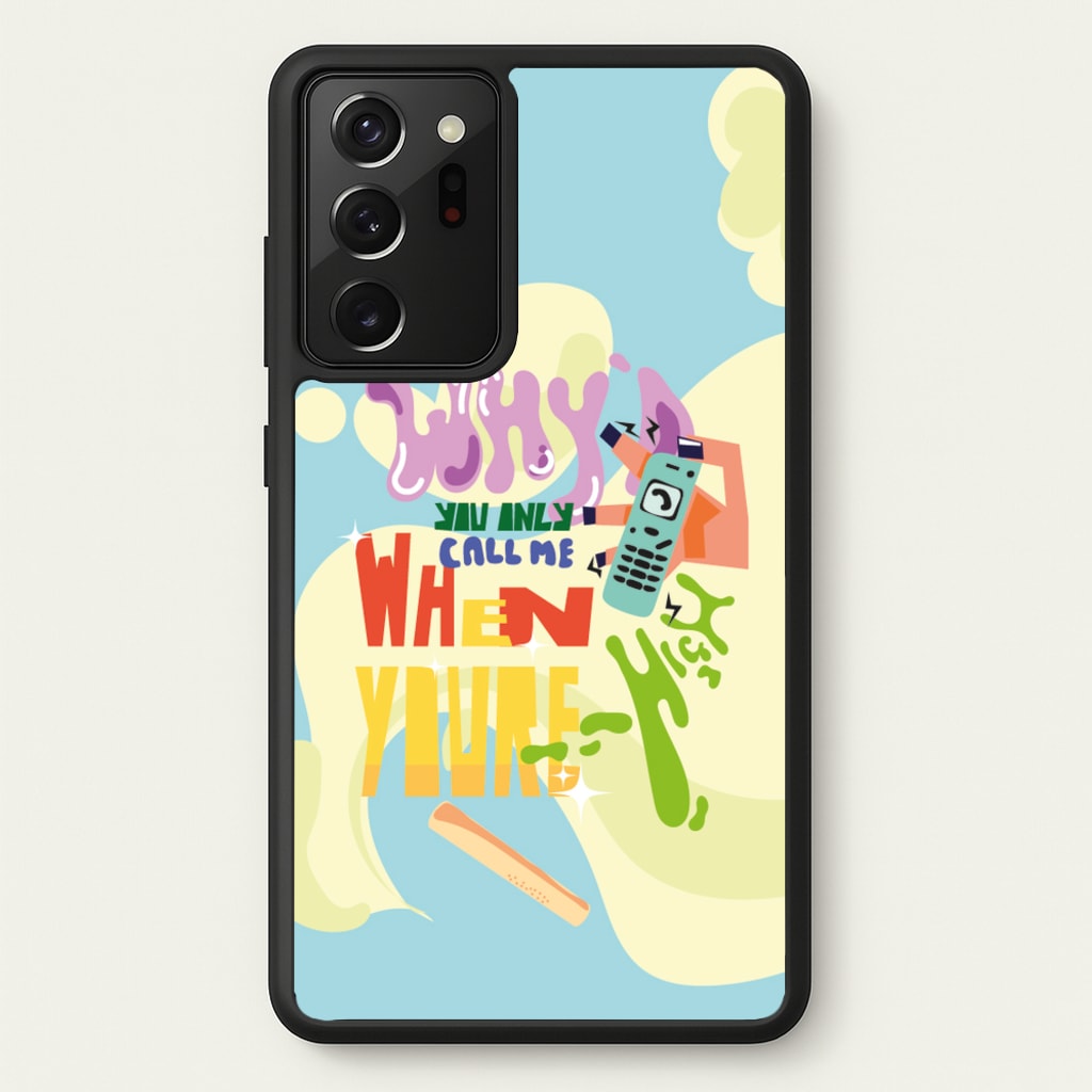 Why'd you only call me when you're high - Arctic Monkeys  - Arctic Monkeys Phone Case for Galaxy Note 20 Ultra