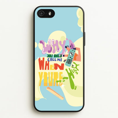 Why'd you only call me when you're high - Arctic Monkeys  - Arctic Monkeys Phone Case for iPhone 5 / 5s / SE 2016