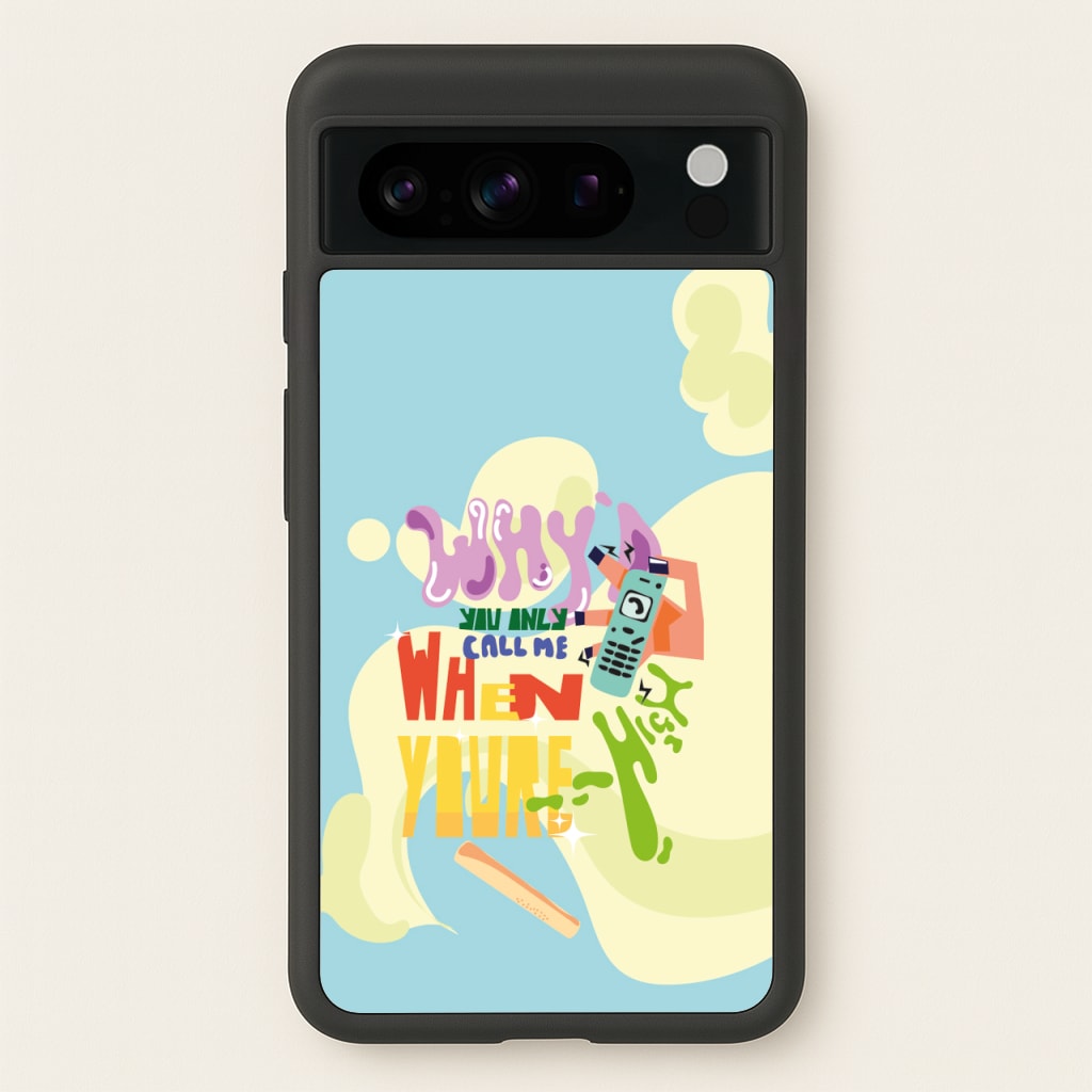 Why'd you only call me when you're high - Arctic Monkeys  - Arctic Monkeys Phone Case for Google Pixel 8 Pro