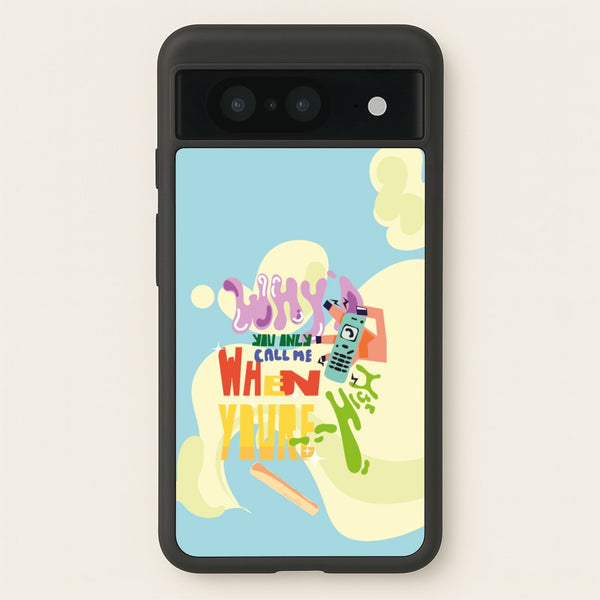 Why'd you only call me when you're high - Arctic Monkeys  - Arctic Monkeys Phone Case for Google Pixel 8