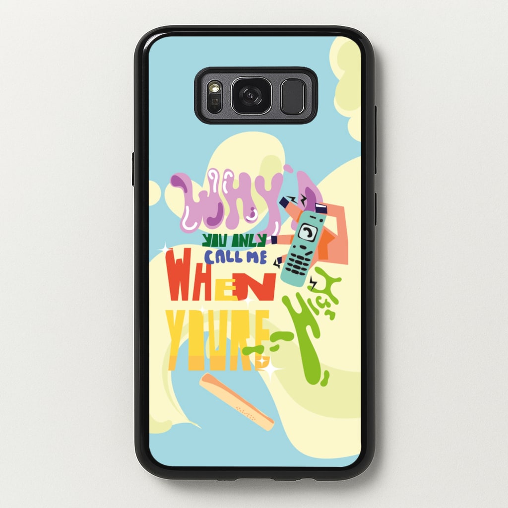 Why'd you only call me when you're high - Arctic Monkeys  - Arctic Monkeys Phone Case for Galaxy S8 Plus