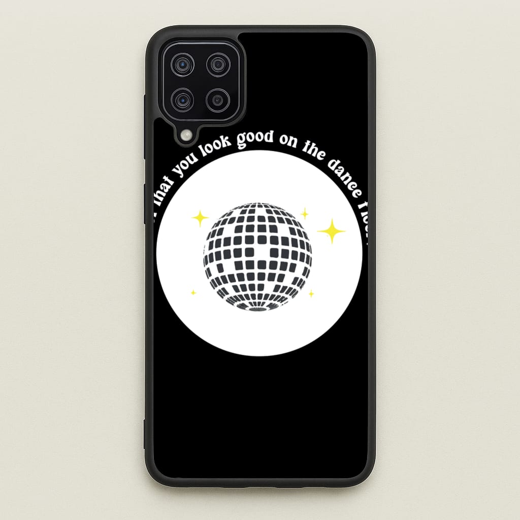 I bet that you look good on the dance floor  - Arctic Monkeys Phone Case for Galaxy A12
